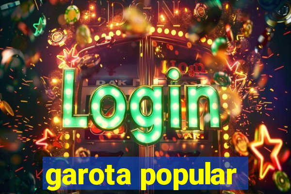 garota popular